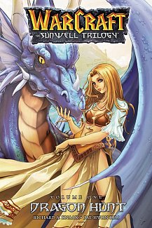 Warcraft - The Sunwell Trilogy Vol.  1 Dragon Hunt