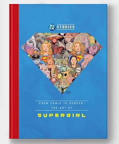 From Comic to Screen: The Art of Supergirl (Hardcover)