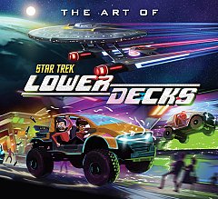 The Art of Star Trek: Lower Decks (Hardcover)