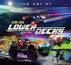 The Art of Star Trek: Lower Decks (Hardcover)