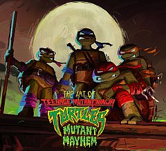 The Art of Teenage Mutant Ninja Turtles: Mutant Mayhem (Hardcover)