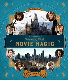 J.K. Rowling's Wizarding World: Movie Magic Vol. 1 Extraordinary People and Fascinating Places (Hardcover)