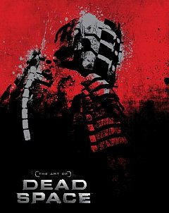 The Art of Dead Space (Hardcover)