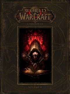 World of Warcraft: Chronicle Vol.  1 (Hardcover)