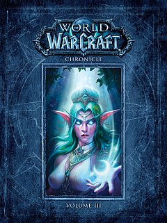 World of Warcraft: Chronicle Vol.  3 (Hardcover)