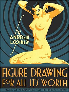 Figure Drawing: For All It's Worth (Hardcover)