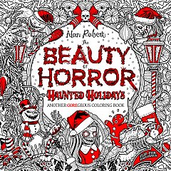 The Beauty of Horror: Haunted Holidays Coloring Book