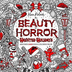 The Beauty of Horror: Haunted Holidays Coloring Book - MangaShop.ro