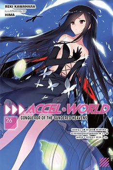 Accel World, Vol. 26 (Light Novel): Conqueror of the Sundered Heavens - MangaShop.ro