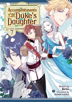 Accomplishments of the Duke's Daughter (Light Novel) Vol. 7 - MangaShop.ro