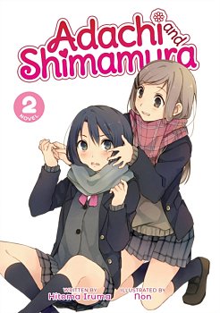 Adachi and Shimamura (Light Novel) Vol.  2 light novel