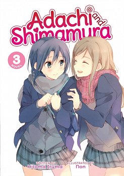 Adachi and Shimamura (Light Novel) Vol.  3 - MangaShop.ro
