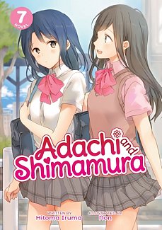 Adachi and Shimamura (Light Novel) Vol.  7