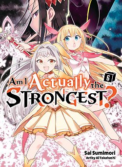 Am I Actually the Strongest? 6 light novel