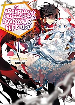 An Archdemon's Dilemma: How to Love Your Elf Bride Novel Vol.  1 - MangaShop.ro