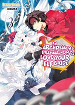 An Archdemon's Dilemma: How to Love Your Elf Bride Novel Vol.  3 light novel