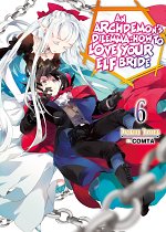 An Archdemon's Dilemma: How to Love Your Elf Bride Novel Vol.  6 light novel