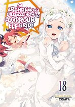 An Archdemon's Dilemma: How to Love Your Elf Bride: Volume 18 light novel