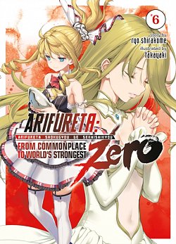 Arifureta: From Commonplace to World's Strongest Zero (Light Novel) Vol. 6 - MangaShop.ro