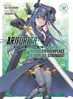 Arifureta: From Commonplace to World's Strongest (Light Novel) Vol. 12