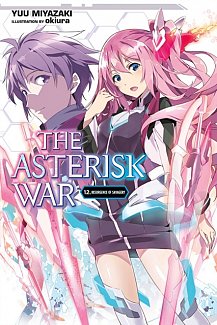 The Asterisk War Novel Vol. 12