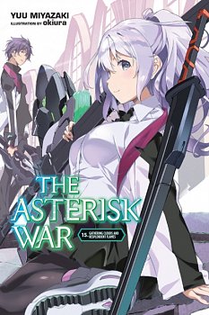 The Asterisk War Novel Vol. 15 - MangaShop.ro
