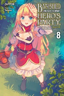 Banished from the Hero's Party, I Decided to Live a Quiet Life in the Countryside, Vol. 8 (Light Novel)