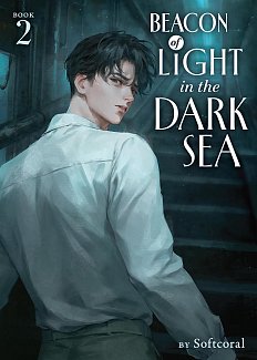 Beacon of Light in the Dark Sea Vol. 2 light novel