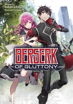 Berserk of Gluttony (Light Novel) Vol.  5 - MangaShop.ro