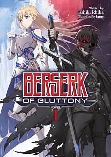 Berserk of Gluttony (Light Novel) Vol.  1 light novel