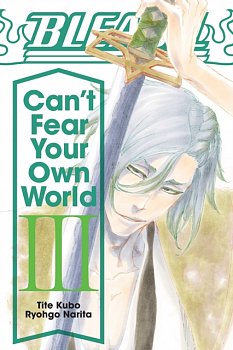 Bleach: Can't Fear Your Own World (Light Novel) Vol.  3 - MangaShop.ro