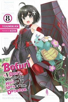 Bofuri: I Don't Want to Get Hurt, So I'll Max Out My Defense., Vol. 8 (Light Novel) - MangaShop.ro