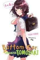 Bottom-Tier Character Tomozaki Novel Vol.  6.5 light novel