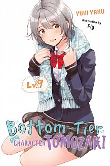 Bottom-Tier Character Tomozaki, Vol. 9 (Light Novel)