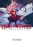 Brunhild the Dragonslayer: Volume 1 (Hardcover) light novel
