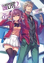 Classroom of the Elite: Year 2 (Light Novel) Vol. 2 light novel