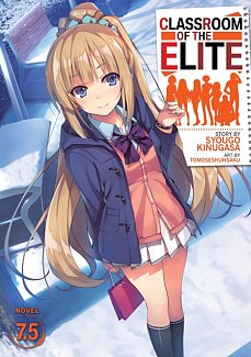 Classroom of the Elite (Light Novel) Vol.  7.5