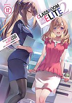 Classroom of the Elite: Year 2 (Light Novel) Vol. 12 light novel