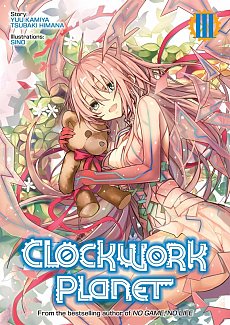 Clockwork Planet Novel Vol.  3