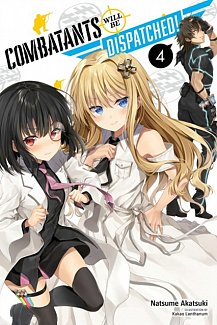 Combatants Will Be Dispatched! Novel Vol.  4