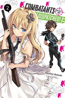 Combatants Will Be Dispatched! Novel Vol.  2