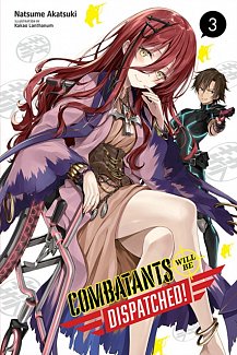 Combatants Will Be Dispatched! Novel Vol.  3