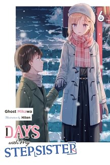 Days with My Stepsister, Vol. 6 light novel