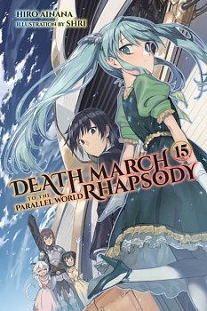 Death March to the Parallel World Rhapsody Novel Vol. 15 - MangaShop.ro