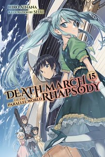 Death March to the Parallel World Rhapsody Novel Vol. 15