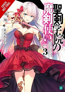 The Demon Sword Master of Excalibur Academy Novel Vol.  3