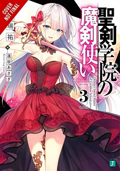 The Demon Sword Master of Excalibur Academy Novel Vol.  3 - MangaShop.ro
