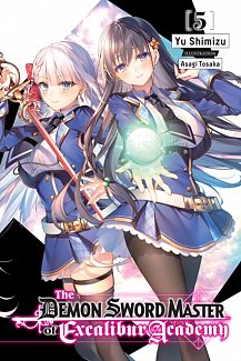 The Demon Sword Master of Excalibur Academy Novel Vol.  5