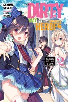 The Dirty Way to Destroy the Goddess's Heroes Novel Vol.  2 light novel