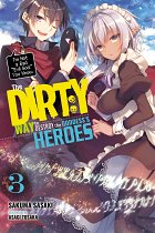 The Dirty Way to Destroy the Goddess's Heroes Novel Vol.  3 light novel
